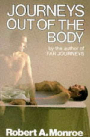 Journeys Out of the Body - Robert A. Monroe [KSIĄŻKA]