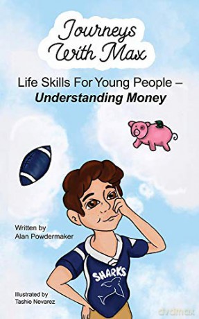 Journeys with Max: Life Skills for Young People-Understanding Money - Alan Powdermaker [KSIĄŻKA]