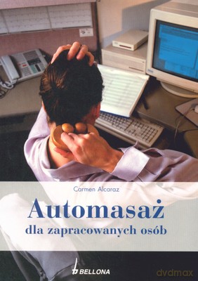 Automasaż Dla Zapracowanych Osób - Carmen Alcaraz [KSIĄŻKA]