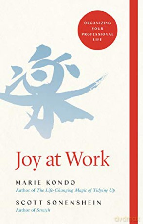 Joy at Work: Organizing Your Professional Life - Marie Kondo [KSIĄŻKA]