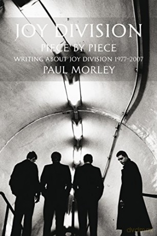 Joy Division: Writing about Joy Division 1977-2007 - Paul Morley [KSIĄŻKA]