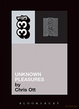 Joy Division's Unknown Pleasures: 09 33 1/3 - Chris Ott [KSIĄŻKA]