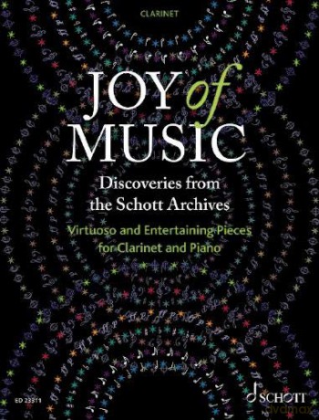 Joy of Music - Discoveries from the Schott Archives: Virtuoso and Entertaining Pieces for Clarinet and Piano - Patrick Steinbach [KSIĄŻKA]