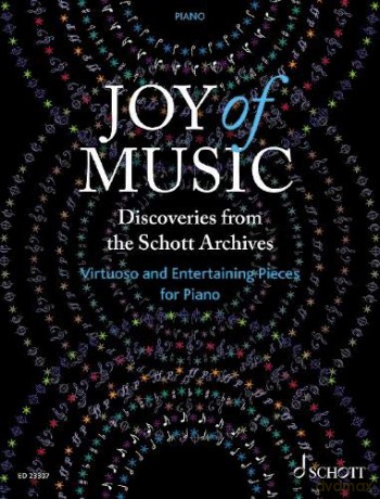 Joy of Music - Discoveries from the Schott Archives: Virtuoso and Entertaining Pieces for Piano - Wilhelm Ohmen [KSIĄŻKA]
