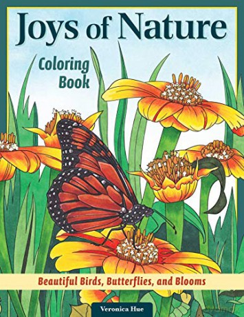 Joys of Nature Coloring Book: Beautiful Birds, Butterflies, and Blooms Design Originals 32 Calming Designs to Express Your Creativity, Seek Mindfulness, Reduce Stress, and Find Peace in the Outdoors - Veronica Hue [KSIĄŻKA]