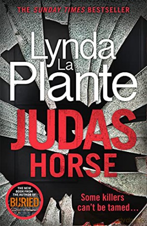 Judas Horse: The instant Sunday Times bestselling crime thriller - Lynda La Plante [KSIĄŻKA]