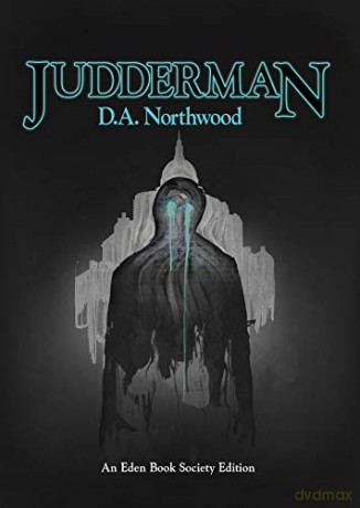 Judderman The Eden Book Society - D.A. Northwood [KSIĄŻKA]