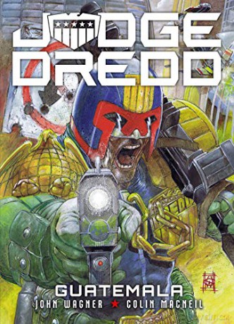 Judge Dredd: Guatemala - John Wagner [KOMIKS]