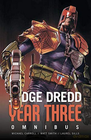 Judge Dredd: Year Three Judge Dredd: The Early Years - Michael Carroll [KSIĄŻKA]