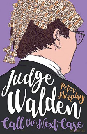 Judge Walden: Call the Next Case Walden of Bermondsey - Peter Murphy [KSIĄŻKA]