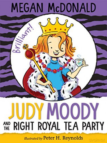 Judy Moody and the Right Royal Tea Party: 14 - Peter H. Reynolds [KSIĄŻKA]
