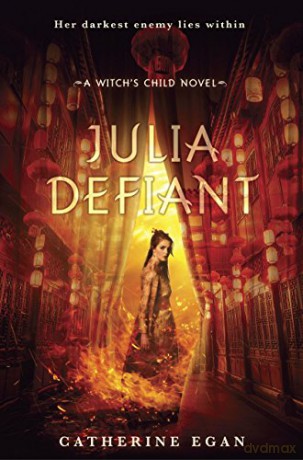 Julia Defiant Witch's Child - Catherine Egan [KSIĄŻKA]