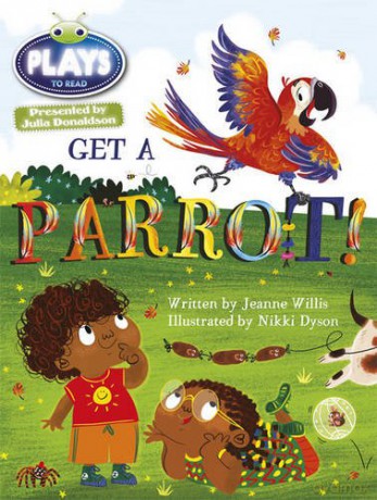 Julia Donaldson Plays Blue KS1/1B Get A Parrot! 6-pack BUG CLUB - Jeanne Willis [KSIĄŻKA]