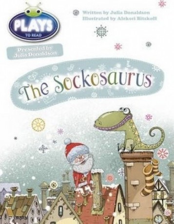 Julia Donaldson Plays The Sockosaurus Blue BUG CLUB - Julia Donaldson [KSIĄŻKA]