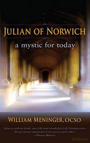 Julian of Norwich: A Mystic for Today - William Meninger [KSIĄŻKA]