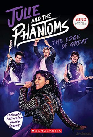 Julie and the Phantoms: The Edge of Great Season One Novelization: Julie and the Phantoms, Season One Novelization - Micol Ostow [KOMIKS]