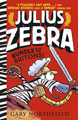Julius Zebra: Bundle with the Britons! - Gary Northfield [KSIĄŻKA]