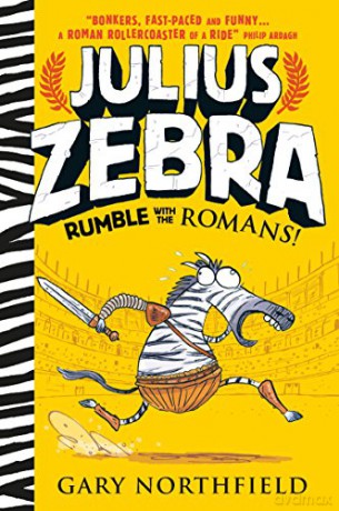 Julius Zebra: Rumble with the Romans! - Gary Northfield [KSIĄŻKA]