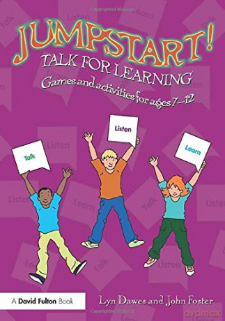 Jumpstart! Talk for Learning: Games and activities for ages 7-12 - Lyn Dawes [KSIĄŻKA]
