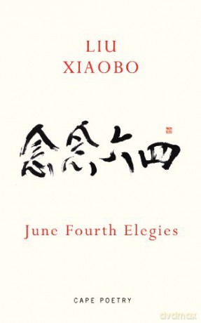 June Fourth Elegies - Liu Xiaobo [KSIĄŻKA]
