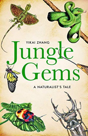 Jungle Gems: A Naturalist's Tale - Yikai Zhang [KSIĄŻKA]