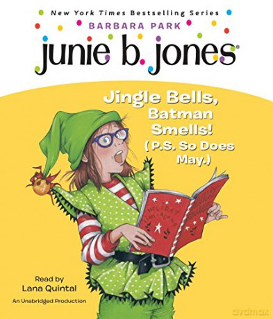 Junie B. Jones #25: Jingle Bells, Batman Smells! P.S. So Does May. - Barbara Park [KSIĄŻKA]