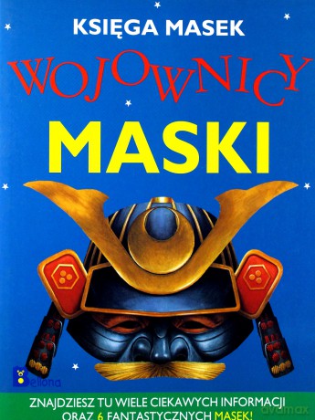 Księga Masek Wojownicy Maski [KSIĄŻKA]