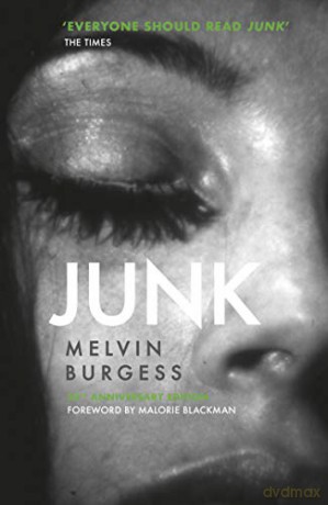 Junk: 25th Anniversary Edition - Melvin Burgess [KSIĄŻKA]