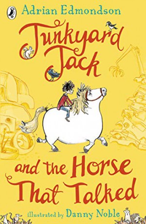 Junkyard Jack and the Horse That Talked - Adrian Edmondson [KSIĄŻKA]