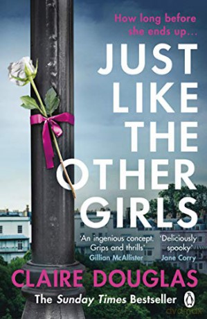 Just Like the Other Girls - Claire Douglas [KSIĄŻKA]