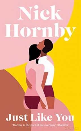 Just Like You: Nick Hornby - Nick Hornby [KSIĄŻKA]