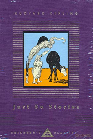 Just So Stories Everyman's Library CHILDREN's CLASSICS - Rudyard Kipling [KSIĄŻKA]