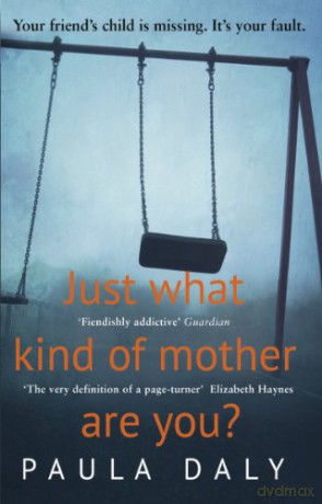 Just What Kind of Mother Are You - Paula Daly [KSIĄŻKA]