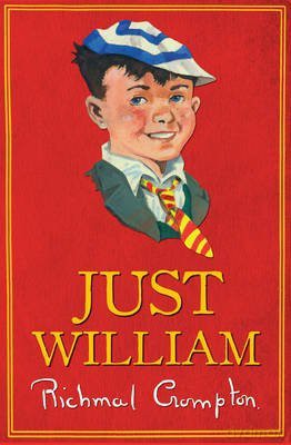 Just William By: Richmal Crompton published: September, 2013 [KSIĄŻKA]
