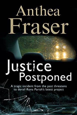 Justice Postponed: A Rona Parish mystery: 9 - Anthea Fraser [KSIĄŻKA]