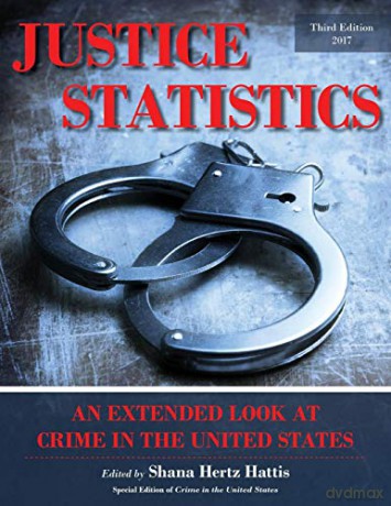 Justice Statistics: An Extended Look at Crime in the United States 2017 - Shana Hertz-Hattis [KSIĄŻKA]