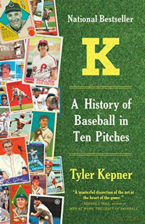 K: A History of Baseball in Ten Pitches - Tyler Kepner [KSIĄŻKA]