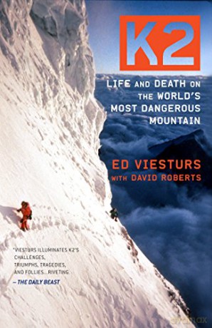 K2: Life and Death on the World's Most Dangerous Mountain - Ed Viesturs [KSIĄŻKA]