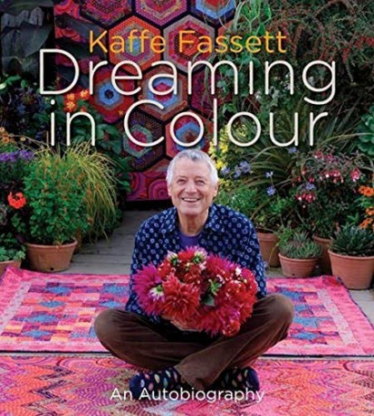 Kaffe Fassett Dreaming in Colour: An Autobiography - Kaffe Fassett [KSIĄŻKA]
