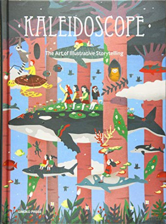 Kaleidoscope The Art of Illustrative Storytelling [KSIĄŻKA]