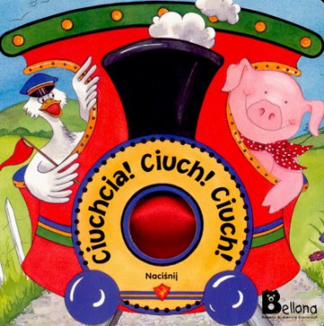 Ciuchcia Ciuch Ciuch (twarda) [KSIĄŻKA]