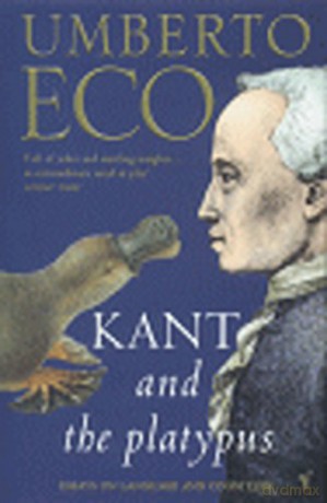 Kant And The Platypus: Essays On Language And Cognition - Umberto Eco [KSIĄŻKA]