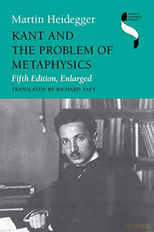 Kant and the Problem of Metaphysics, Fifth Edition, Enlarged Studies in Continental Thought - Martin Heidegger [KSIĄŻKA]