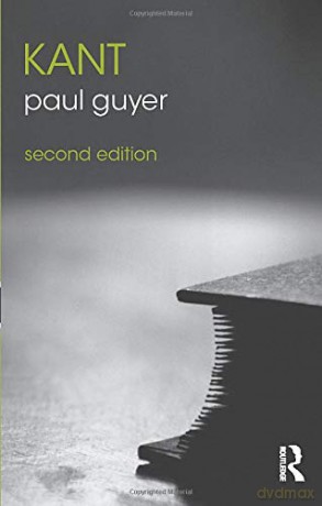 Kant The Routledge Philosophers - Paul Guyer [KSIĄŻKA]