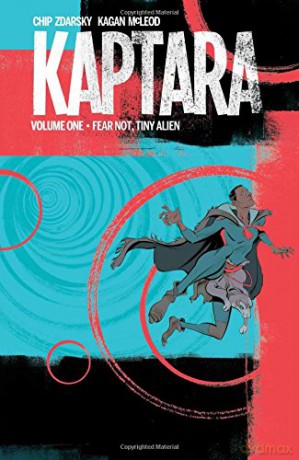Kaptara Volume 1: Fear Not, Tiny Alien Kaptara Tp - Chip Zdarsky [KOMIKS]
