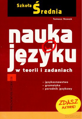Nauka O Języku Szkoła Średnia - Tomasz Nowak [KSIĄŻKA]