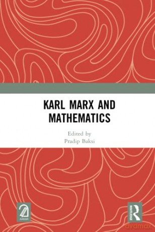 Karl Marx and Mathematics - Pradip Baksi [KSIĄŻKA]