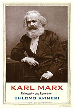 Karl Marx: Philosophy and Revolution Jewish Lives Jewish Lives Yale - Shlomo Avineri [KSIĄŻKA]