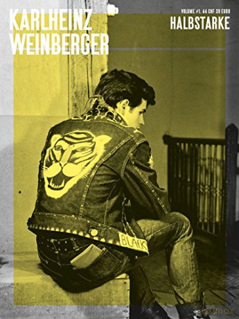 Karlheinz Weinberger - Vol 1 Halbstarke - Weinberger [KSIĄŻKA]