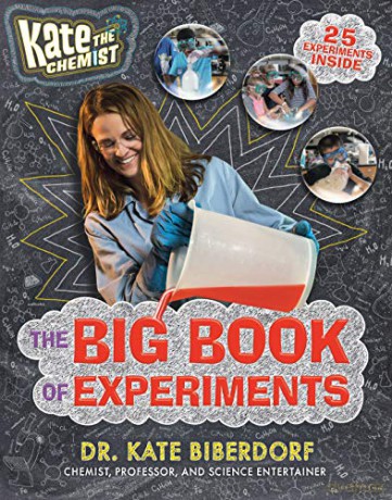 Kate the Chemist: The Big Book of Experiments - Kate Biberdorf [KSIĄŻKA]